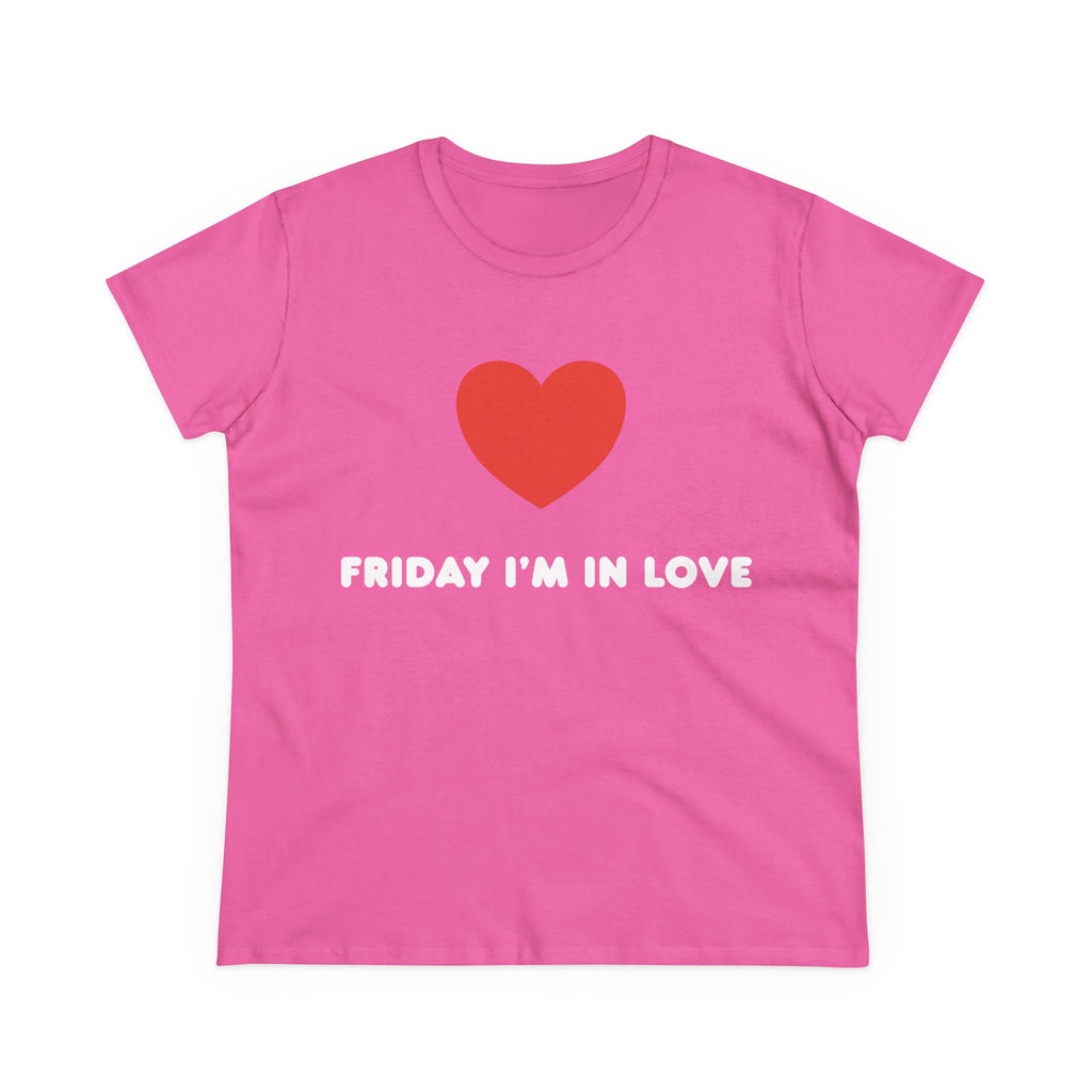 Friday I'm in Love - T-shirt - Kropsnær pasform