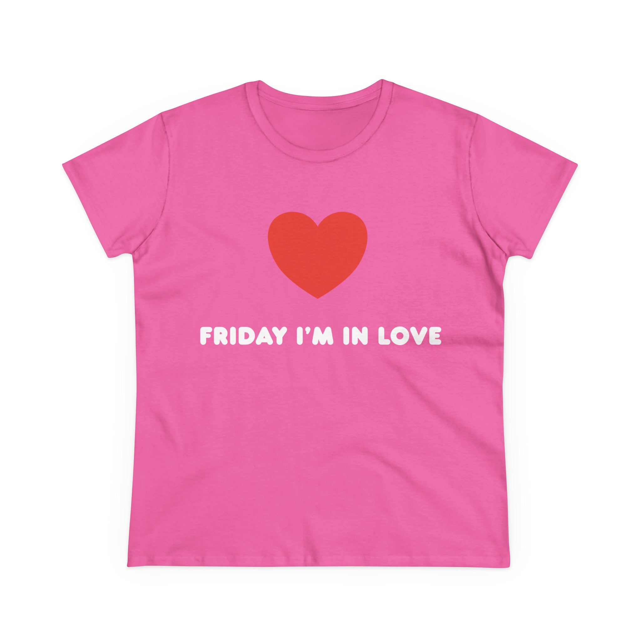 Friday I'm in Love - T-shirt - Kropsnær pasform